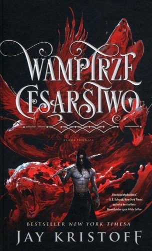 Przejdź do produktu WAMPIRZE CESARSTWO. KSIĘGA 1, JAY KRISTOFF