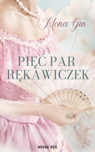 Przejdź do produktu PIĘĆ PAR RĘKAWICZEK, MONA GIN