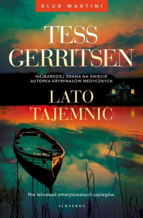 Lato tajemnic. Maggie Bird. Tom 2, Tess Gerritsen