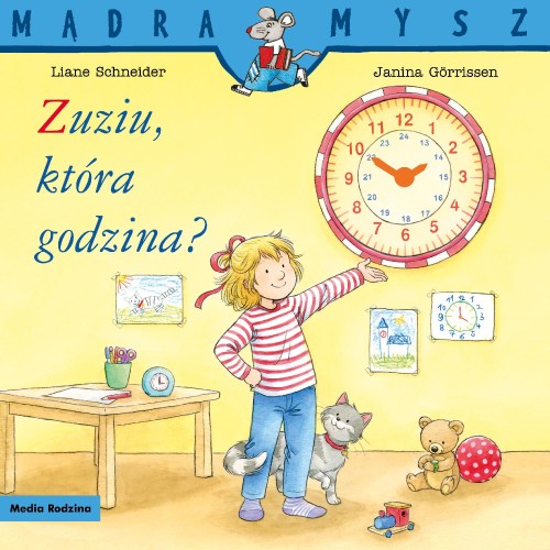 Przejdź do produktu ZUZIU, KTÓRA GODZINA? MĄDRA MYSZ, LIANE SCHNEIDER