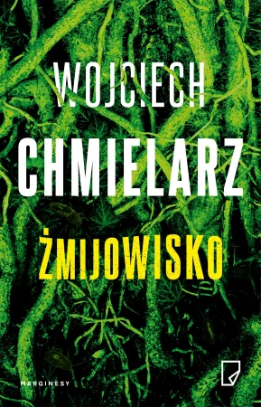 Żmijowisko wyd. 3, Wojciech Chmielarz