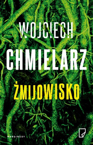Przejdź do produktu ŻMIJOWISKO WYD. 3, WOJCIECH CHMIELARZ