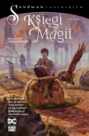 Księgi Magii. Rozważanie możliwości. Sandman...