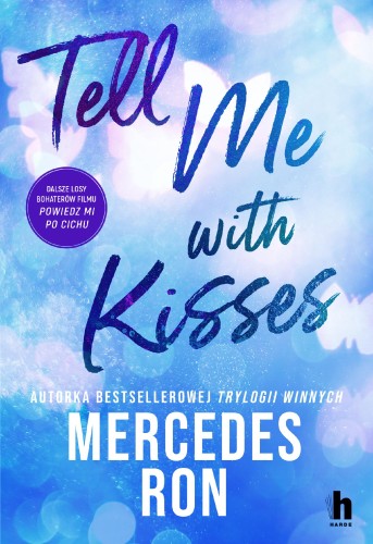 Przejdź do produktu TELL ME WITH KISSES, MERCEDES RON