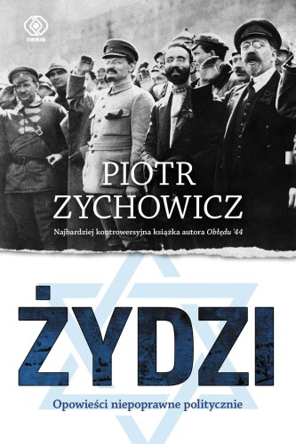 Przejdź do produktu ŻYDZI. OPOWIEŚCI NIEPOPRAWNE POLITYCZNIE WYD. 2022