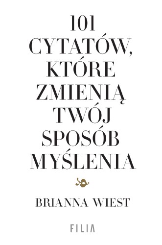 Przejdź do produktu 101 CYTATÓW, KTÓRE ZMIENIĄ TWÓJ SPOSÓB MYŚLENIA