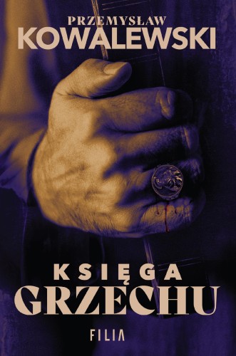 Przejdź do produktu KSIĘGA GRZECHU, PRZEMYSŁAW KOWALEWSKI