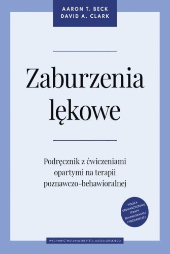 Przejdź do produktu ZABURZENIA LĘKOWE. PODRĘCZNIK Z ĆWICZENIAMI...