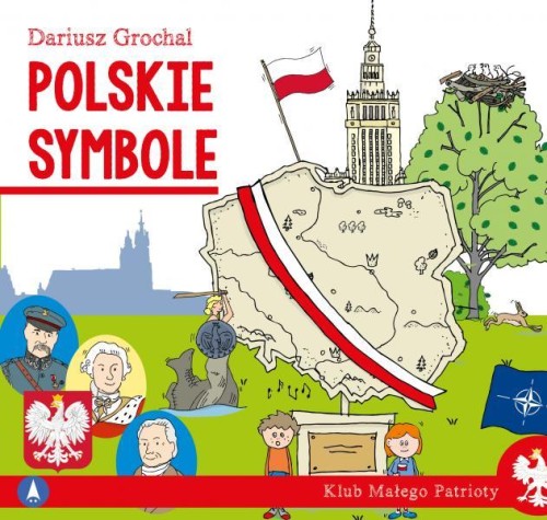 Przejdź do produktu POLSKIE SYMBOLE. KLUB MAŁEGO PATRIOTY