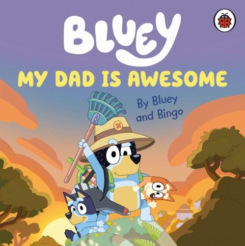 Przejdź do produktu BLUEY. MY DAD IS AWESOME WER. ANGIELSKA, BLUEY