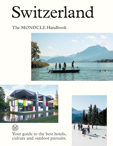 Przejdź do produktu SWITZERLAND. THE MONOCLE HANDBOOK