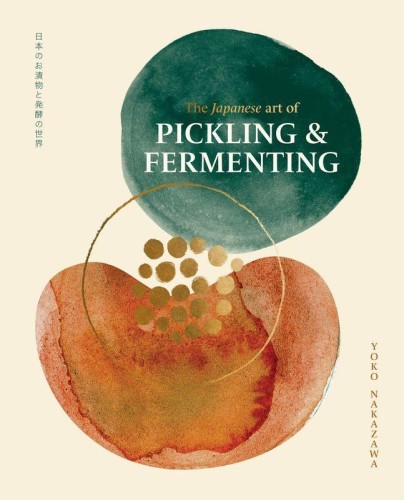 Przejdź do produktu THE JAPANESE ART OF PICKLING & FERMENTING