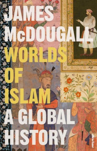 Przejdź do produktu WORLDS OF ISLAM, JAMES MCDOUGALL