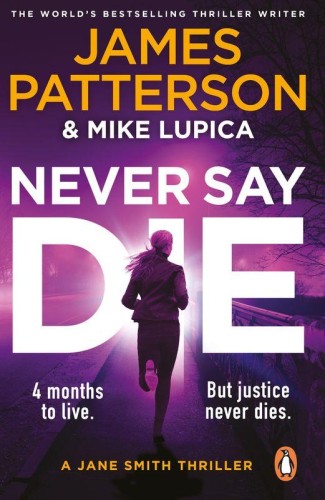 Przejdź do produktu NEVER SAY DIE, JAMES PATTERSON
