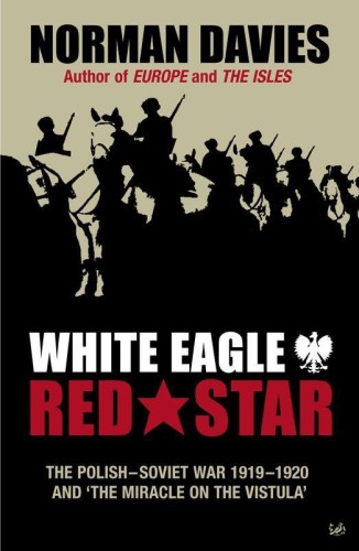 Przejdź do produktu WHITE EAGLE, RED STAR, NORMAN DAVIES