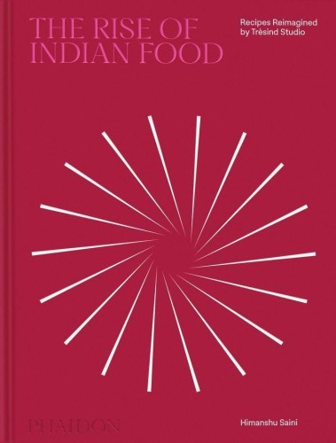 Przejdź do produktu THE RISE OF INDIAN FOOD, HIMANSHU SAINI