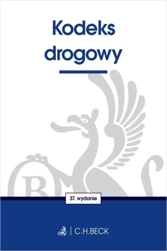 Przejdź do produktu KODEKS DROGOWY WYD. 37, OPRACOWANIE ZBIOROWE