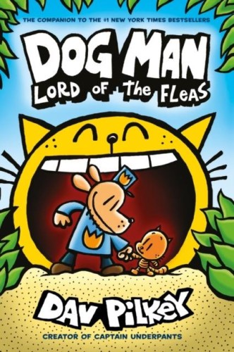Przejdź do produktu LORD OF THE FLEAS. DOG MAN, DAV PILKEY