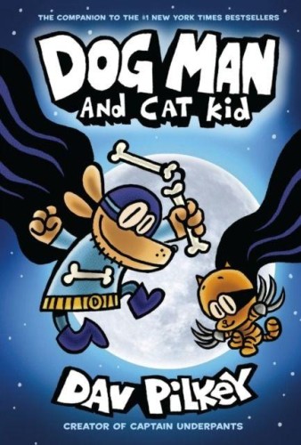 Przejdź do produktu DOG MAN AND CAT KID. DOG MAN, DAV PILKEY