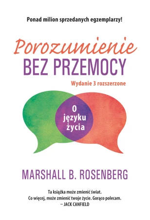 Porozumienie bez przemocy. O języku życia wyd....