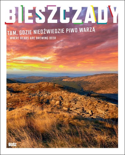 Przejdź do produktu BIESZCZADY. TAM GDZIE NIEDŹWIEDZIE PIWO WARZĄ