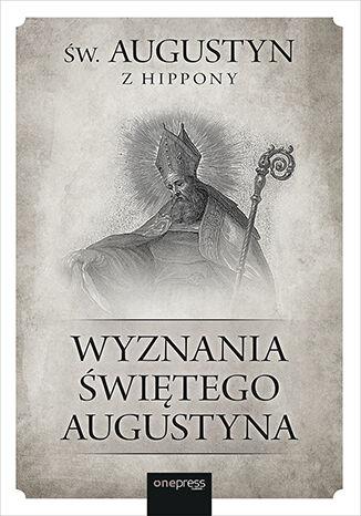 Przejdź do produktu WYZNANIA ŚWIĘTEGO AUGUSTYNA