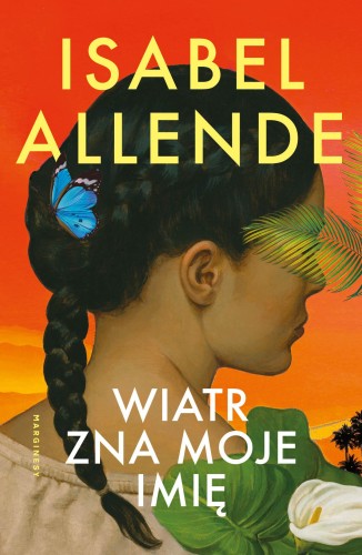 Przejdź do produktu WIATR ZNA MOJE IMIĘ, ISABEL ALLENDE