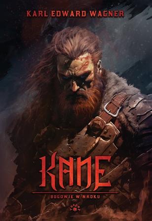 Bogowie w mroku. Kane. Tom 1, Karl Edward Wagner