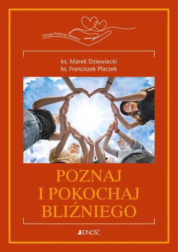 Przejdź do produktu POZNAJ I POKOCHAJ BLIŹNIEGO