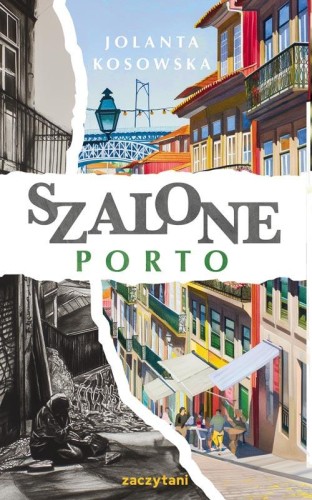 Przejdź do produktu SZALONE PORTO, JOLANTA KOSOWSKA