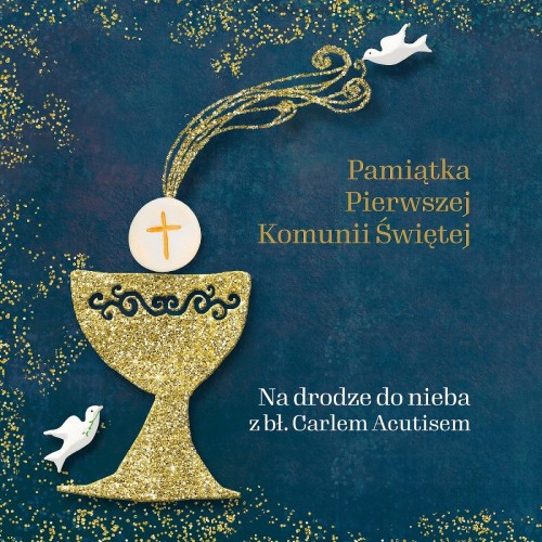 Przejdź do produktu PAMIĄTKA PIERWSZEJ KOMUNII ŚWIĘTEJ. NA DRODZE...