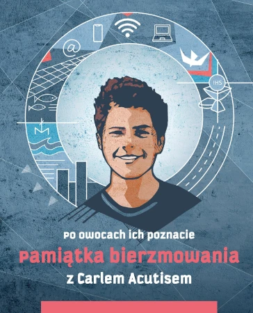 Pamiątka bierzmowania z Carlem Acutisem. Po...