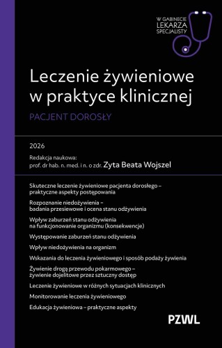 Przejdź do produktu LECZENIE ŻYWIENIOWE W PRAKTYCE KLINICZNEJ. W...