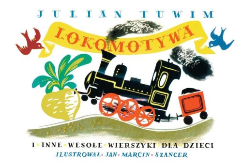 Przejdź do produktu LOKOMOTYWA I INNE WESOŁE WIERSZYKI DLA DZIECI