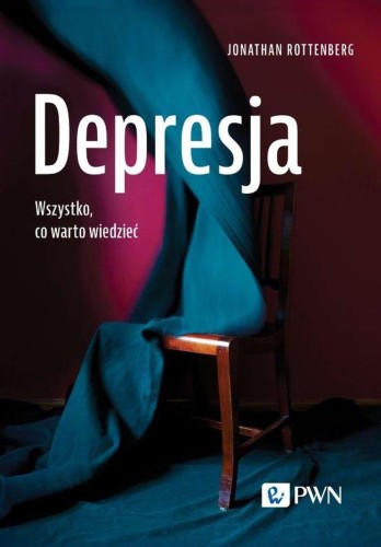 Przejdź do produktu DEPRESJA. WSZYSTKO, CO WARTO WIEDZIEĆ....