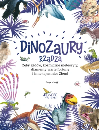 Dinozaury rządzą. Zęby gadów, kosmiczne...