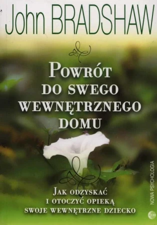 Powrót do swego wewnętrznego domu, John Bradshaw