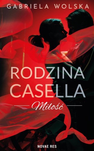 Przejdź do produktu RODZINA CASELLA. MIŁOŚĆ, GABRIELA WOLSKA