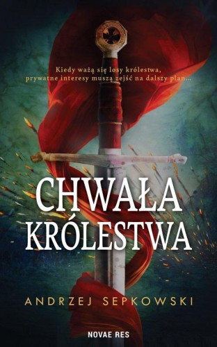 Przejdź do produktu CHWAŁA KRÓLESTWA, ANDRZEJ SEPKOWSKI