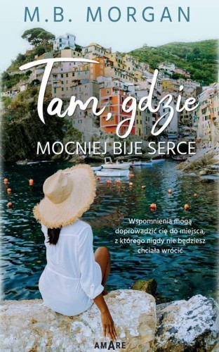 Przejdź do produktu TAM, GDZIE MOCNIEJ BIJE SERCE, M.B. MORGAN