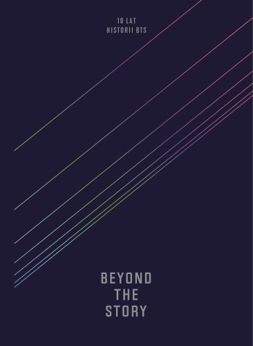 Przejdź do produktu BEYOND THE STORY. 10 LAT HISTORII BTS