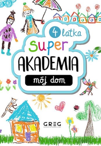 Przejdź do produktu MÓJ DOM. SUPER AKADEMIA (4 LATKA)