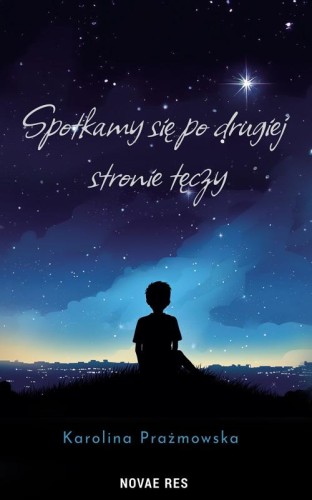 Przejdź do produktu SPOTKAMY SIĘ PO DRUGIEJ STRONIE TĘCZY