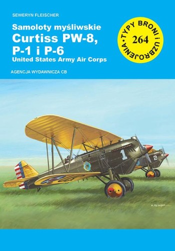 Przejdź do produktu SAMOLOTY MYŚLIWSKIE CURTISS PW-8, P-1 I P-6