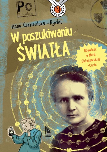 Przejdź do produktu W POSZUKIWANIU ŚWIATŁA. OPOWIEŚĆ O MARII...