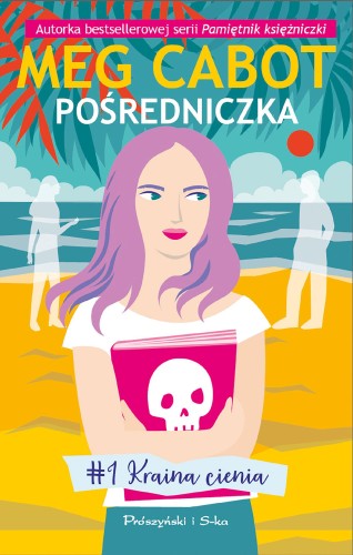 Przejdź do produktu KRAINA CIENIA. POŚREDNICZKA. TOM 1, MEG CABOT