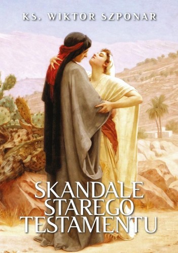 Przejdź do produktu SKANDALE STAREGO TESTAMENTU, WIKTOR SZPONAR