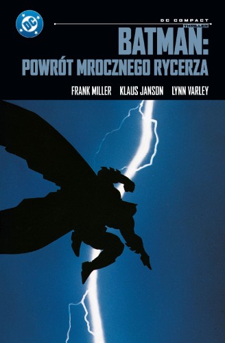 Przejdź do produktu BATMAN: POWRÓT MROCZNEGO RYCERZA. DC COMPACT