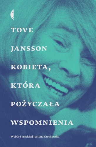 Przejdź do produktu KOBIETA, KTÓRA POŻYCZAŁA WSPOMNIENIA, TOVE JANSSON
