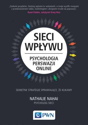 Przejdź do produktu SIECI WPŁYWU PSYCHOLOGIA PERSWAZJI ON-LINE